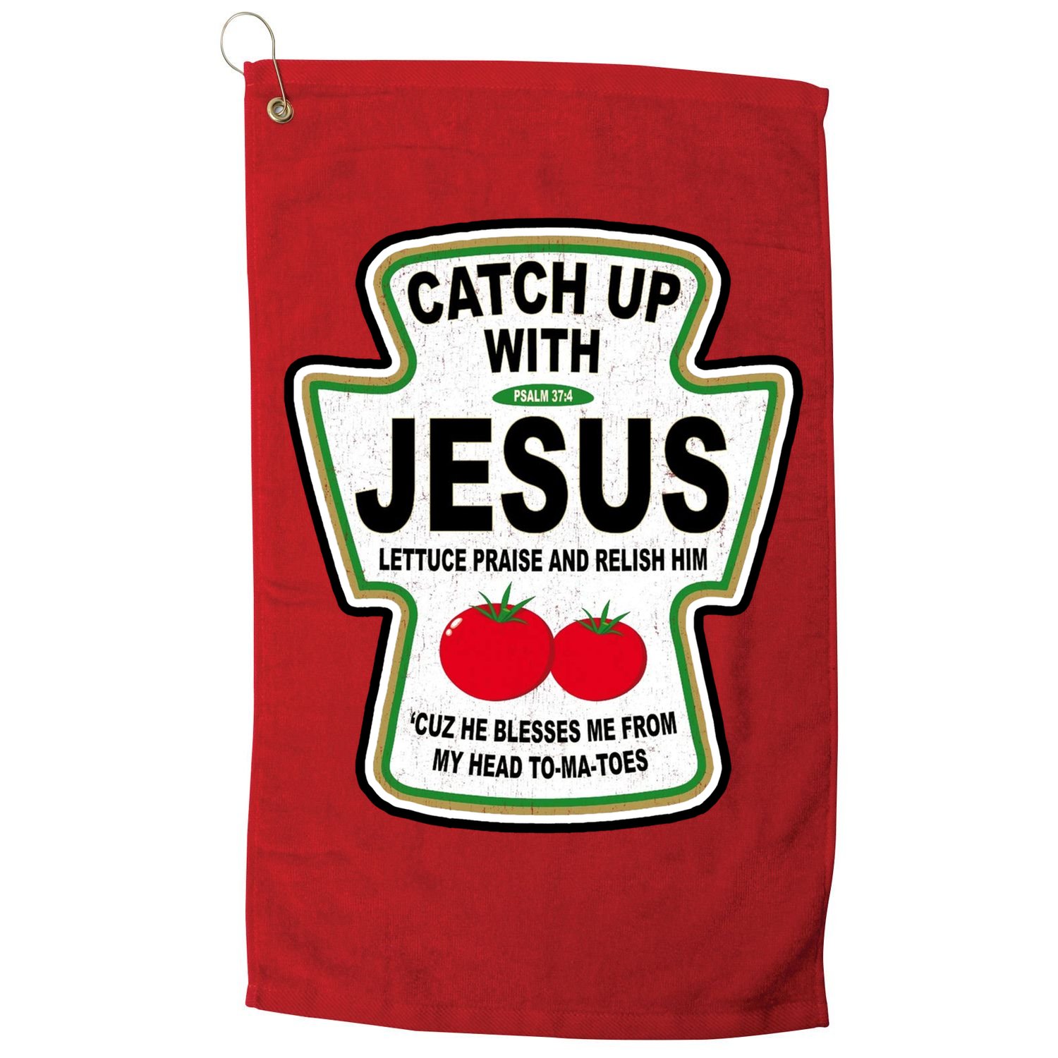 Catch Up With Jesus Funny Ketchup Faith Golf Towel