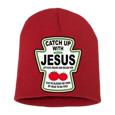 Catch Up With Jesus Funny Ketchup Faith Short Acrylic Beanie