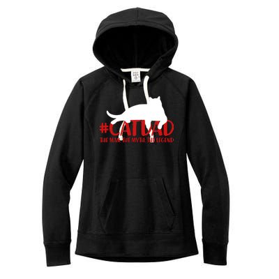 #CatDad The Man Myth Legend Women's Fleece Hoodie