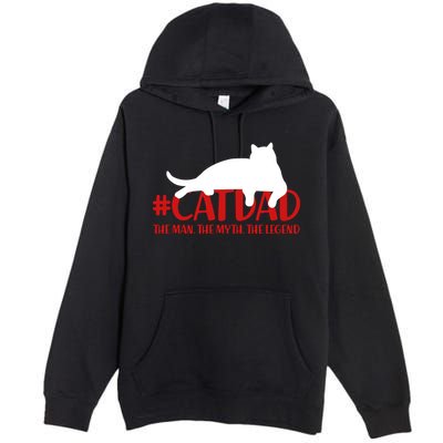 #CatDad The Man Myth Legend Premium Pullover Hoodie