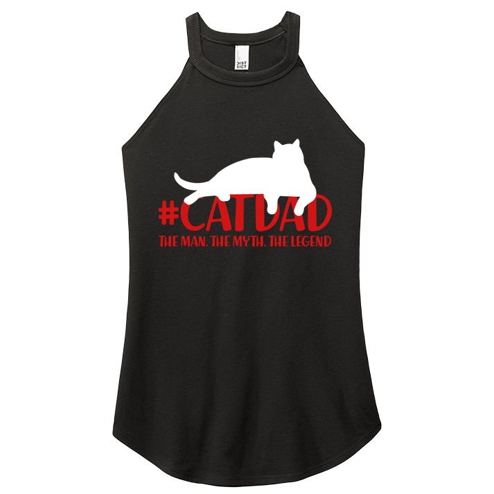 #CatDad The Man Myth Legend Women's Perfect Tri Rocker Tank