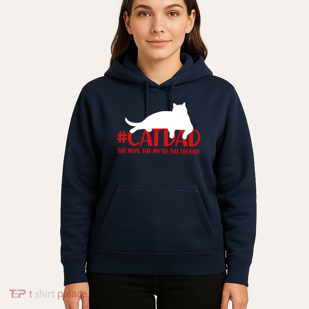 #CatDad The Man Myth Legend Hoodie