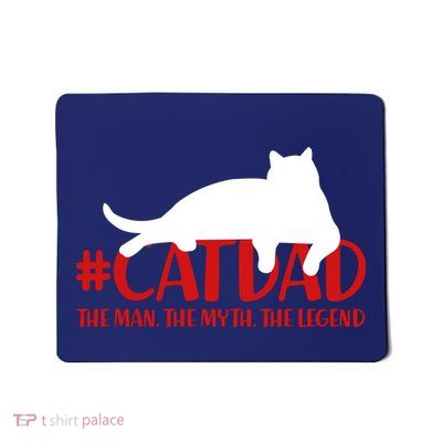 #CatDad The Man Myth Legend Mousepad