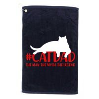 #CatDad The Man Myth Legend Golf Towel