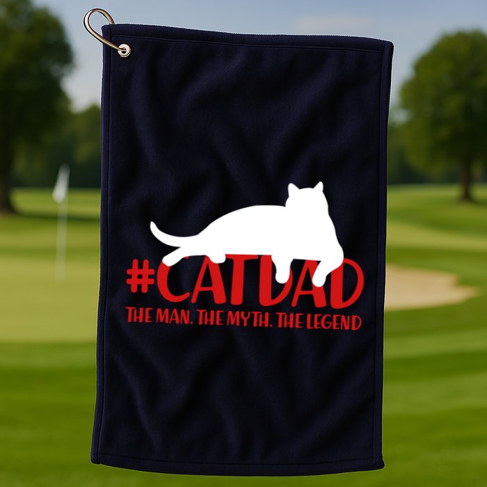 #CatDad The Man Myth Legend Golf Towel