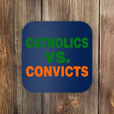 Catholics Vs. Convicts Coaster