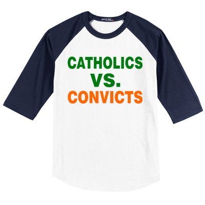 Catholics Vs. Convicts Baseball Sleeve Shirt