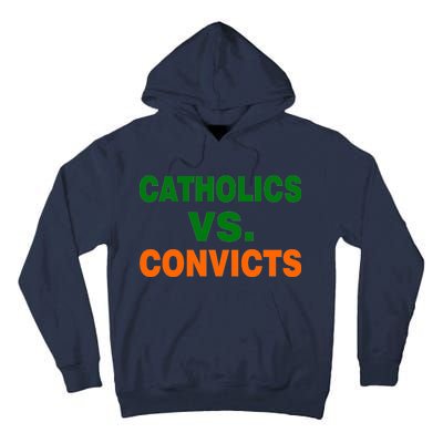 Catholics Vs. Convicts Tall Hoodie