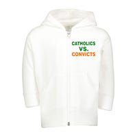 Catholics Vs. Convicts Toddler Zip Fleece Hoodie