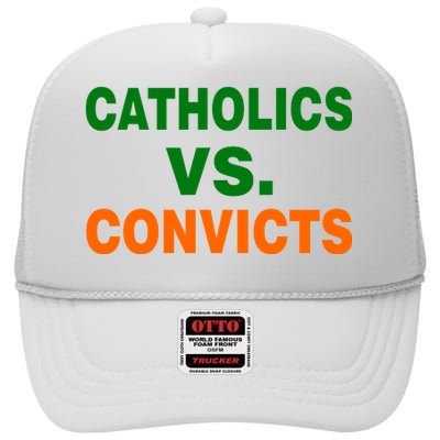 Catholics Vs. Convicts High Crown Mesh Back Trucker Hat