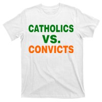 Catholics Vs. Convicts T-Shirt