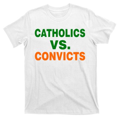 Catholics Vs. Convicts T-Shirt