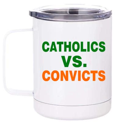 Catholics Vs. Convicts 12 oz Stainless Steel Tumbler Cup