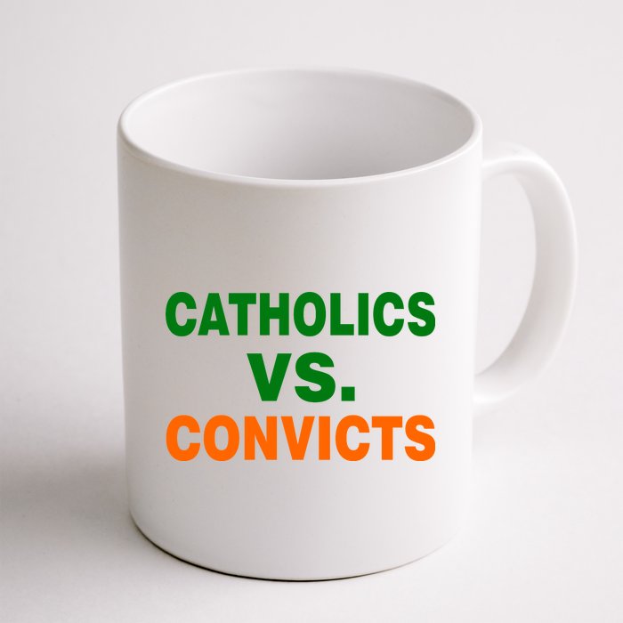 Catholics Vs. Convicts Coffee Mug