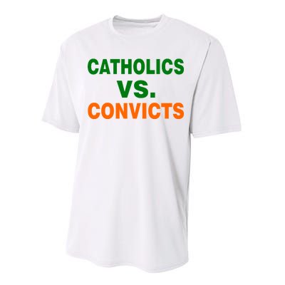 Catholics Vs. Convicts Performance Sprint T-Shirt