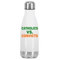 Catholics Vs. Convicts Stainless Steel Insulated Water Bottle