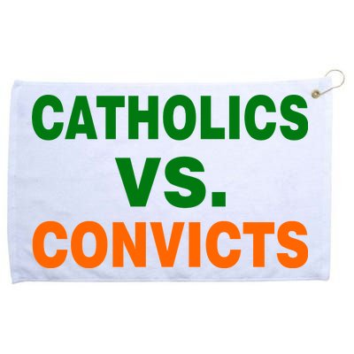 Catholics Vs. Convicts Grommeted Golf Towel