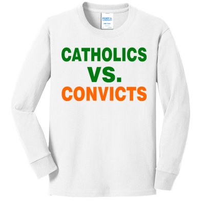 Catholics Vs. Convicts Kids Long Sleeve Shirt