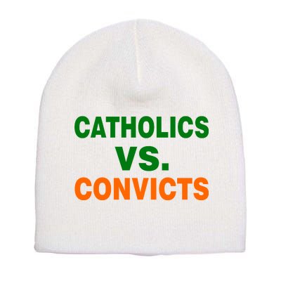 Catholics Vs. Convicts Short Acrylic Beanie