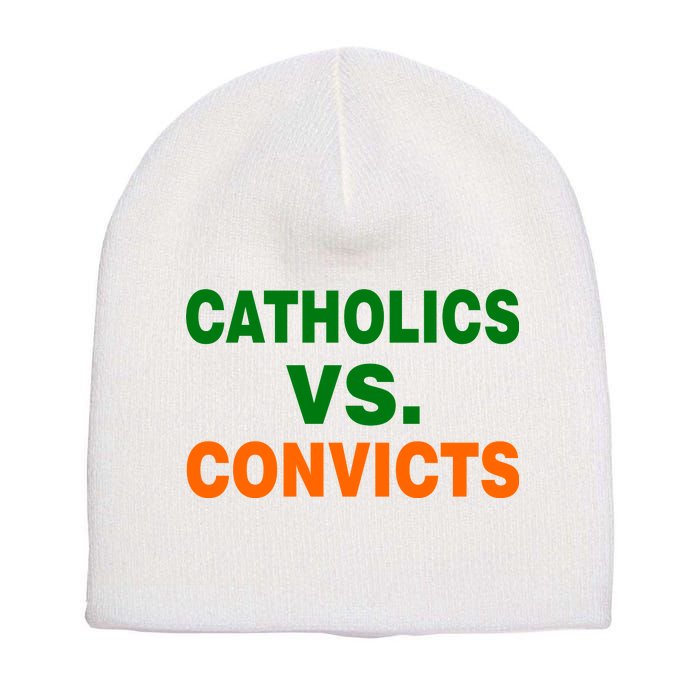 Catholics Vs. Convicts Short Acrylic Beanie