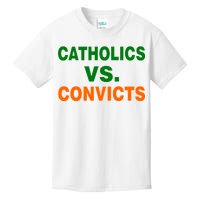 Catholics Vs. Convicts Kids T-Shirt