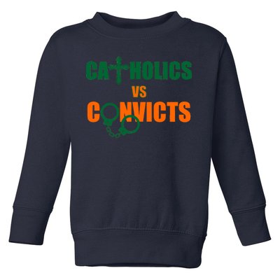 Catholics Vs. Convicts 1988 Cross and Handcuffs Toddler Sweatshirt