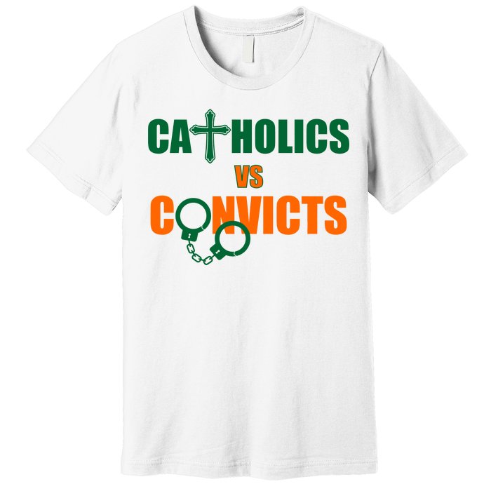 Catholics Vs. Convicts 1988 Cross and Handcuffs Premium T-Shirt