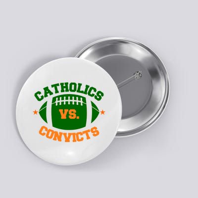 Catholics Vs. Convicts 1988 Football Logo Button