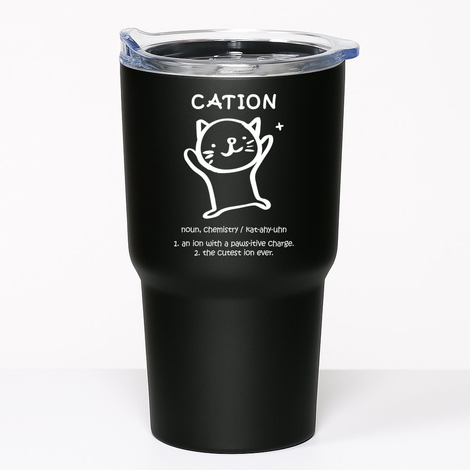 Cation Definition Ion Paws-itive Charge Tumbler