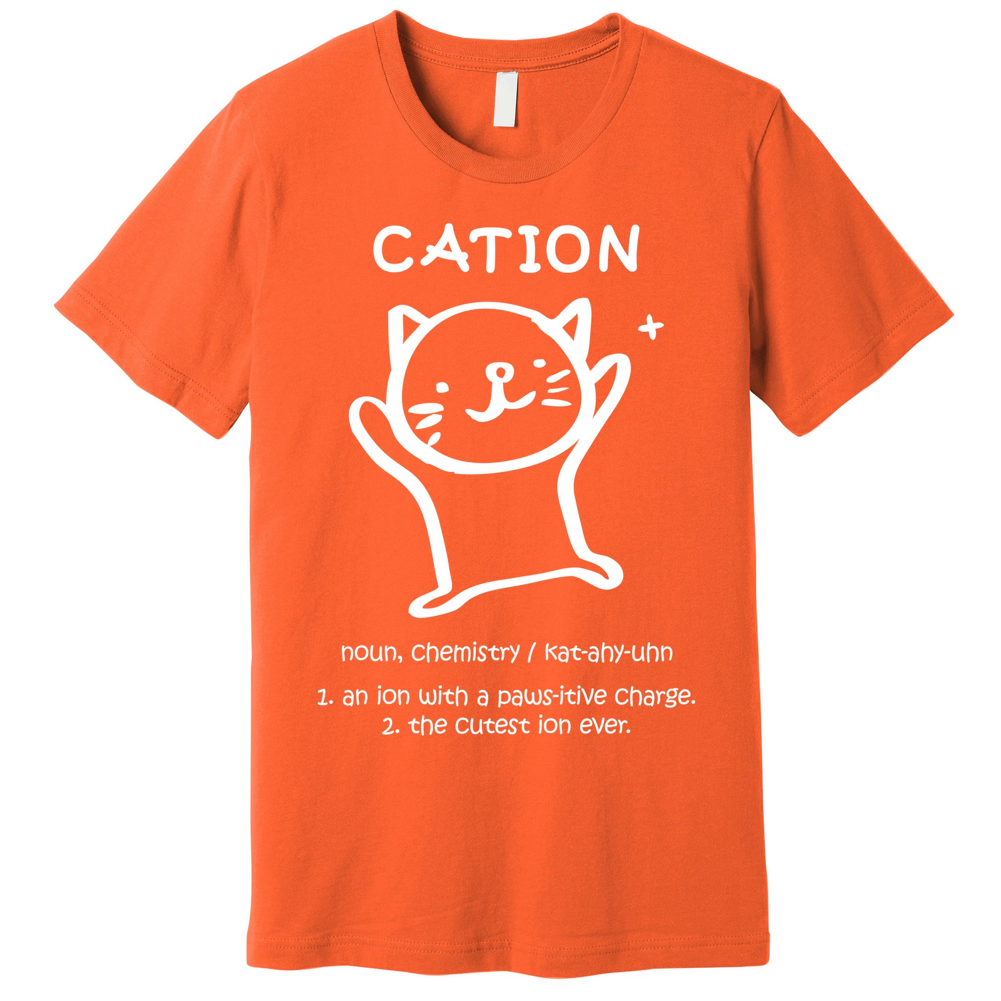 Cation Definition Ion Paws-itive Charge Premium T-Shirt