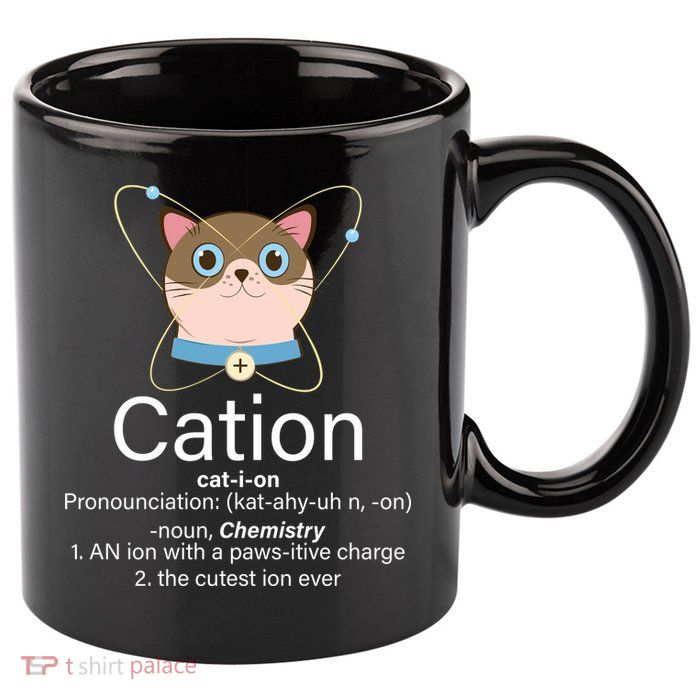 Cation Science Joke Funny 11oz C Handle Ceramic Mug