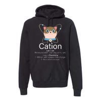 Cation Science Joke Funny Premium Hoodie