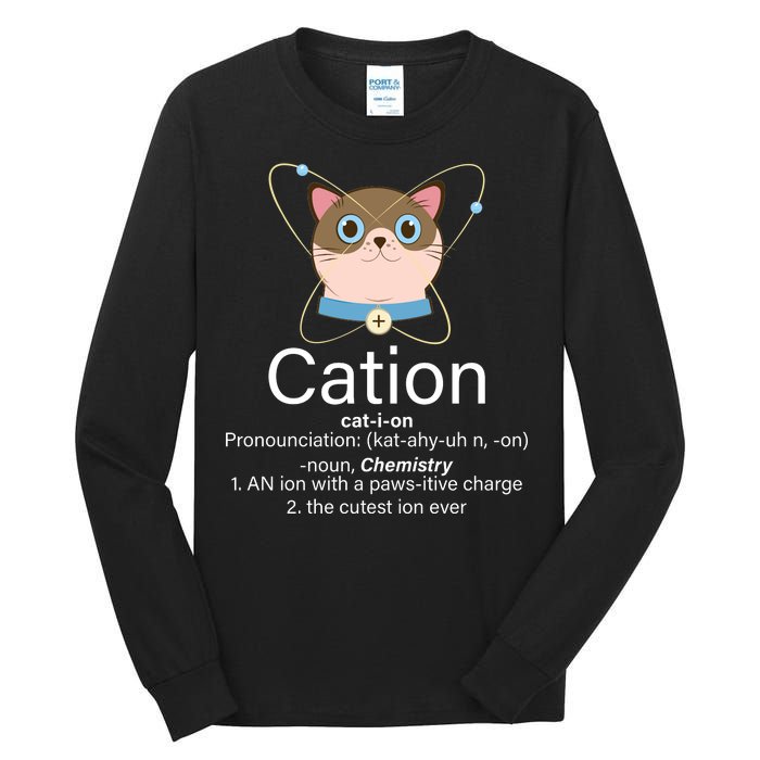 Cation Science Joke Funny Tall Long Sleeve T-Shirt