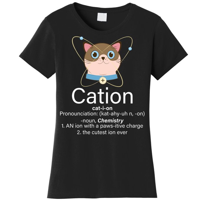 Cation Science Joke Funny Women's T-Shirt