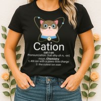 Cation Science Joke Funny Womens T-Shirt