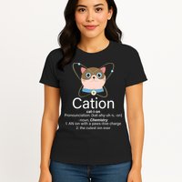 Cation Science Joke Funny Womens T-Shirt