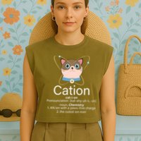Cation Science Joke Funny Garment-Dyed Women's Muscle Tee