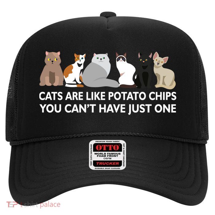 Cats Are Like Potato Chips High Crown Mesh Back Trucker Hat
