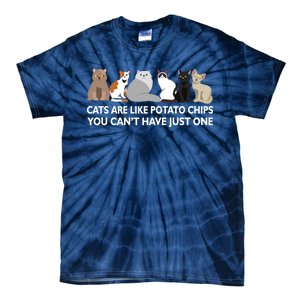 Cats Are Like Potato Chips Tie-Dye T-Shirt