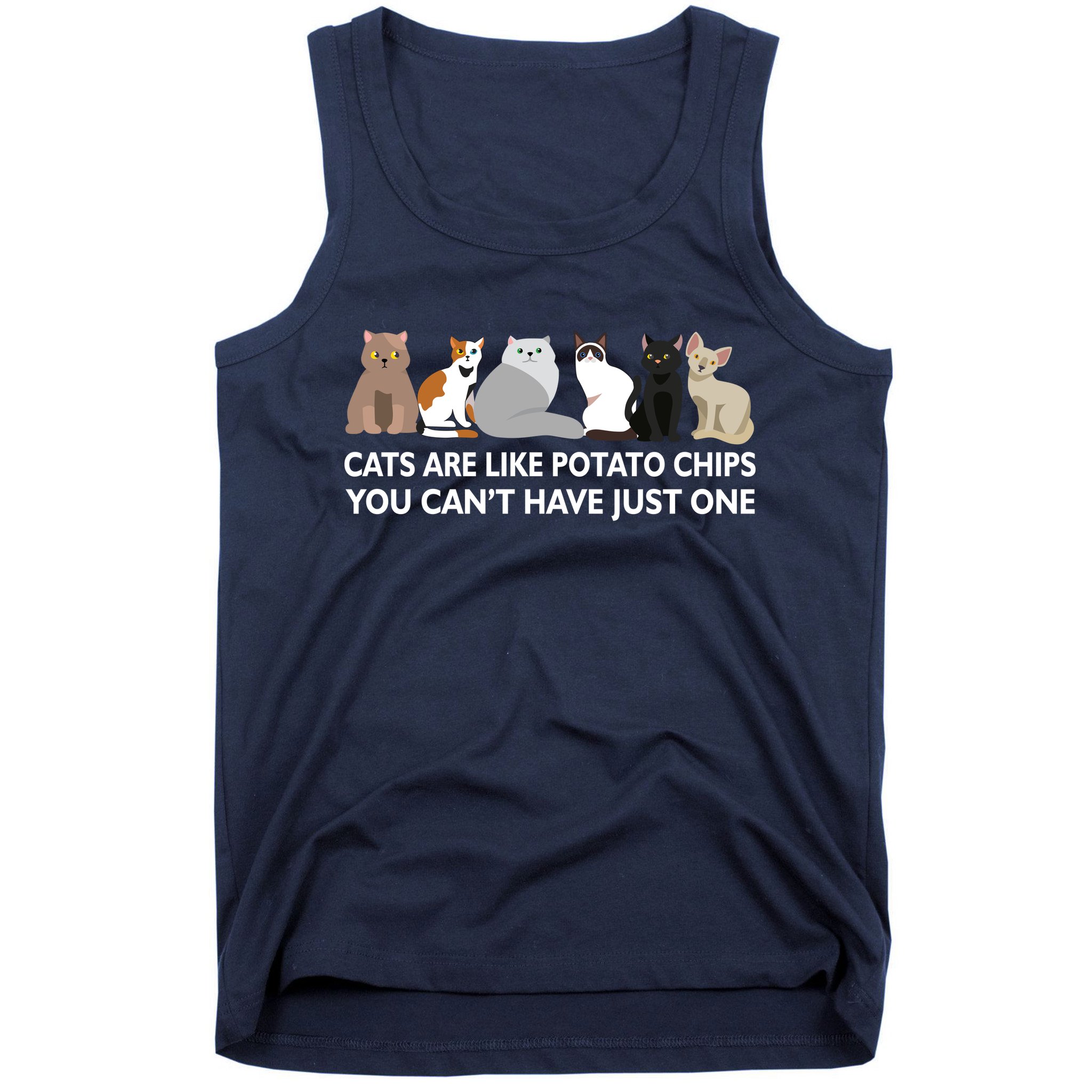 Cats Are Like Potato Chips Tank Top