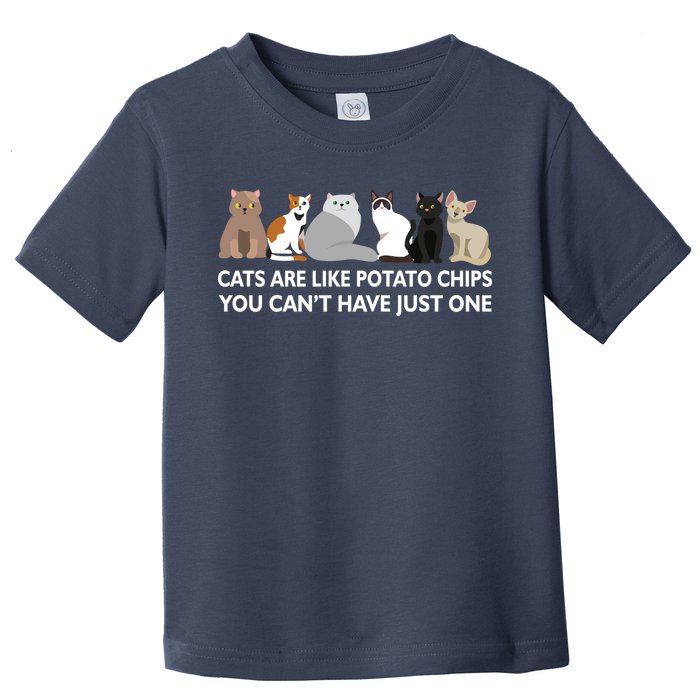 Cats Are Like Potato Chips Toddler T-Shirt