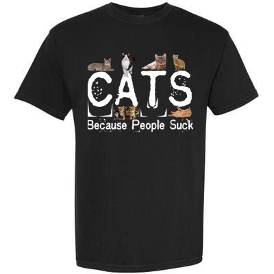 Cats Because People Suck Garment-Dyed Heavyweight T-Shirt