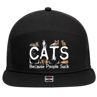 Cats Because People Suck 7 Panel Mesh Trucker Snapback Hat