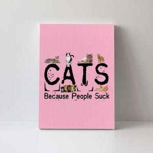 Cats Because People Suck Canvas