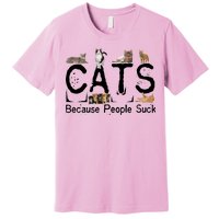 Cats Because People Suck Premium T-Shirt