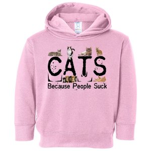 Cats Because People Suck Toddler Hoodie