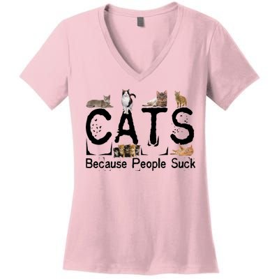 Cats Because People Suck Women's V-Neck T-Shirt