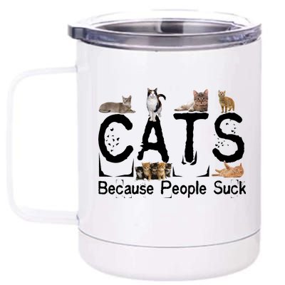 Cats Because People Suck 12 oz Stainless Steel Tumbler Cup