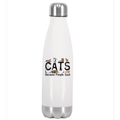 Cats Because People Suck Stainless Steel Insulated Water Bottle