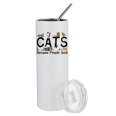 Cats Because People Suck Stainless Steel Tumbler